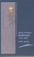 <i>MACIEJ KAZIMIERZ SARBIEWSKI I JEGO EPOKA  PRBA  SYNTEZY</i> - Ksika stanowi pokosie midzynarodowej konferencji powiconej Poecie – w piset dziesit rocznic Jego urodzin. Studia zamieszczone w niniejszym tomie dotycz nie tylko samego Sarbiewskiego, ale i kontekstu historycznego epoki, w ktrej przyszo y oraz dziaa naszemu poecie, a take szerszego kontekstu literackiego. Studia te obejmuj rnorodn tematyk: od prby podsumowania stanu bada, poprzez analiz poetyckiej wypowiedzi autobiograficznej, po studium tyczce pojmowania przez poet takiej kategorii jak Sarmacja. W odrnieniu od wielu innych tomw powiconych twrczoci poetyckiej Sarbiewskiego, ten przynosi prby nowego spojrzenia gwnie na Jego dorobek teoretyczny.

Pod redakcj Jakuba Z. Lichaskiego  
Putusk 2006
