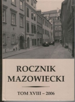 <i>ROCZNIK MAZOWIECKI</i> - <b><i>TOM XVIII – 2006</i></b>

W tym numerze Rocznika publikuj m.in: Henryk Samsonowicz, Agnieszka Bartoszewicz, Teresa Kaczorowska, Jan Jzefacki, Henryk Bartoszewicz, Bogdan Kobuszewski, Eugeniusz Hull,

Wydawca: IBL
